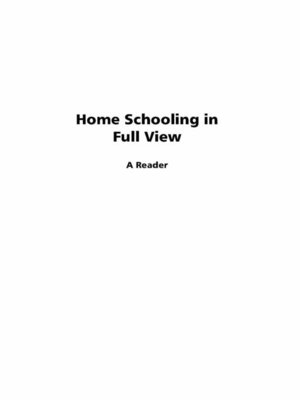 cover image of Home Schooling In Full View